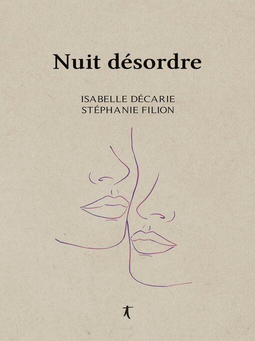 Title details for Nuit désordre by Isabelle Décarie - Available